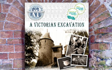 'A Victorian Excavation' at Castell Coch